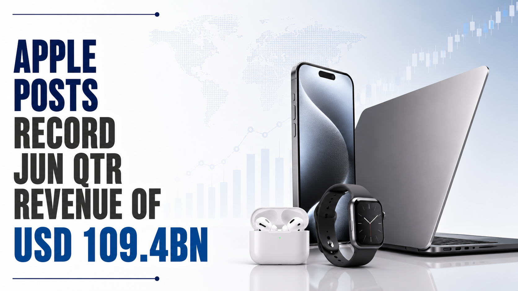 Apple Posts Record Jun QTR Revenue of USD 109.4bn; Flags Higher Memory Chip Prices As Pressure Point