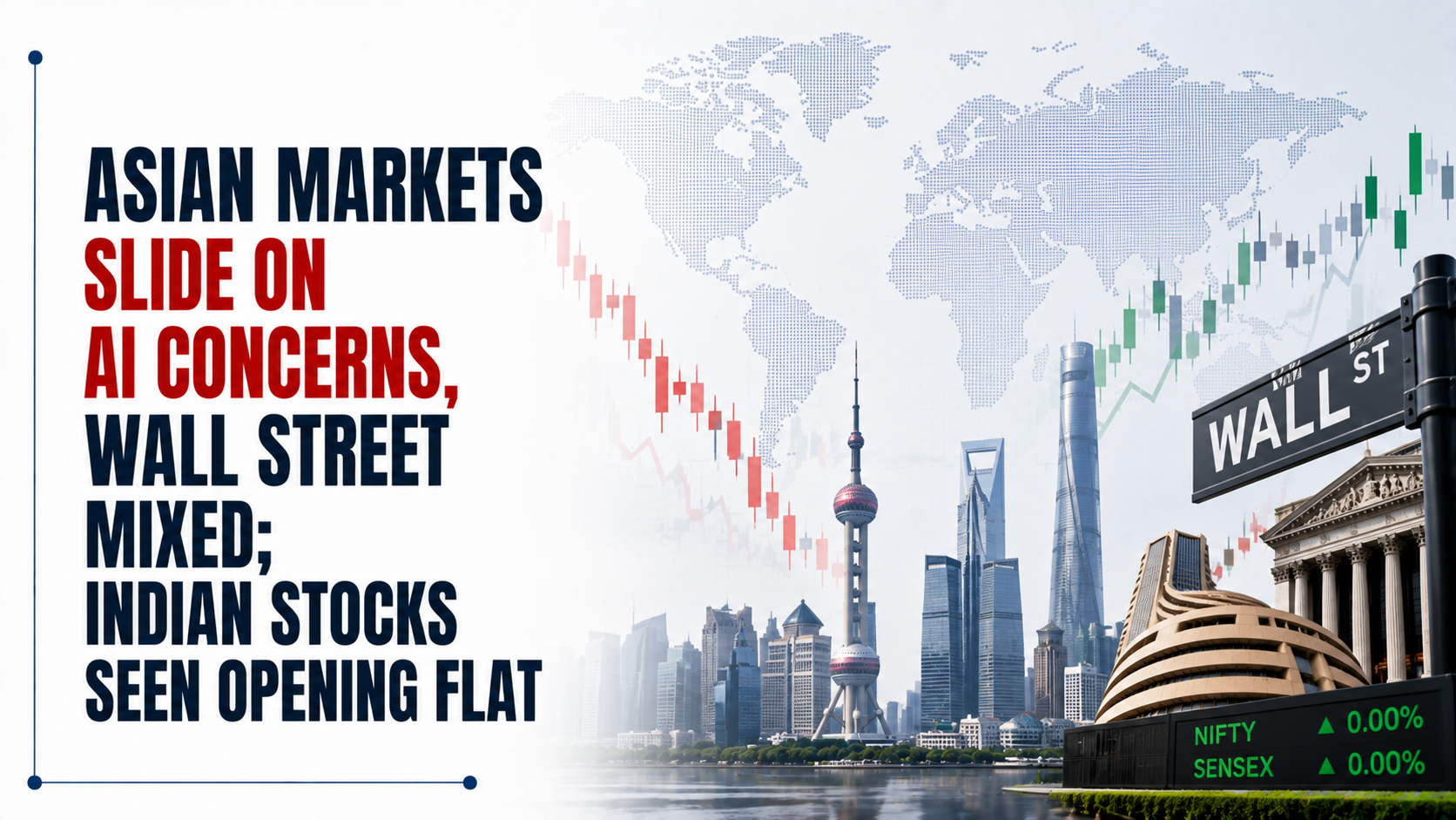 Asian Markets Slide On AI Concerns, Wall Street Mixed; Indian Stocks Seen Opening Flat