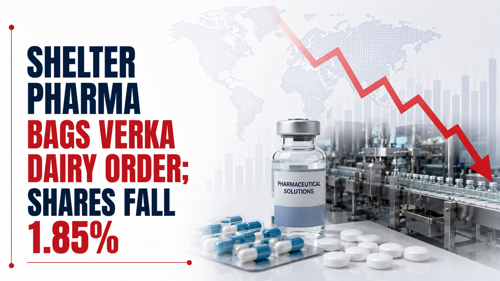 Shelter Pharma Bags Verka Dairy Order; Shares Fall 1.85%