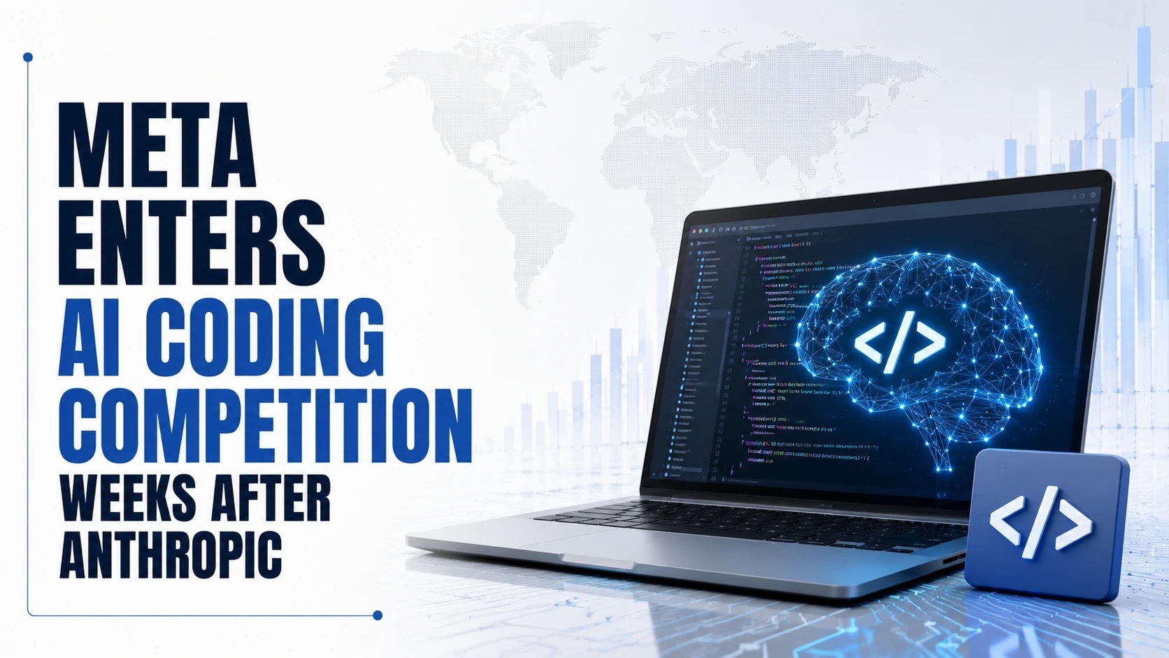 Meta Enters AI Coding Competition Weeks After Anthropic, Trailing OpenAI