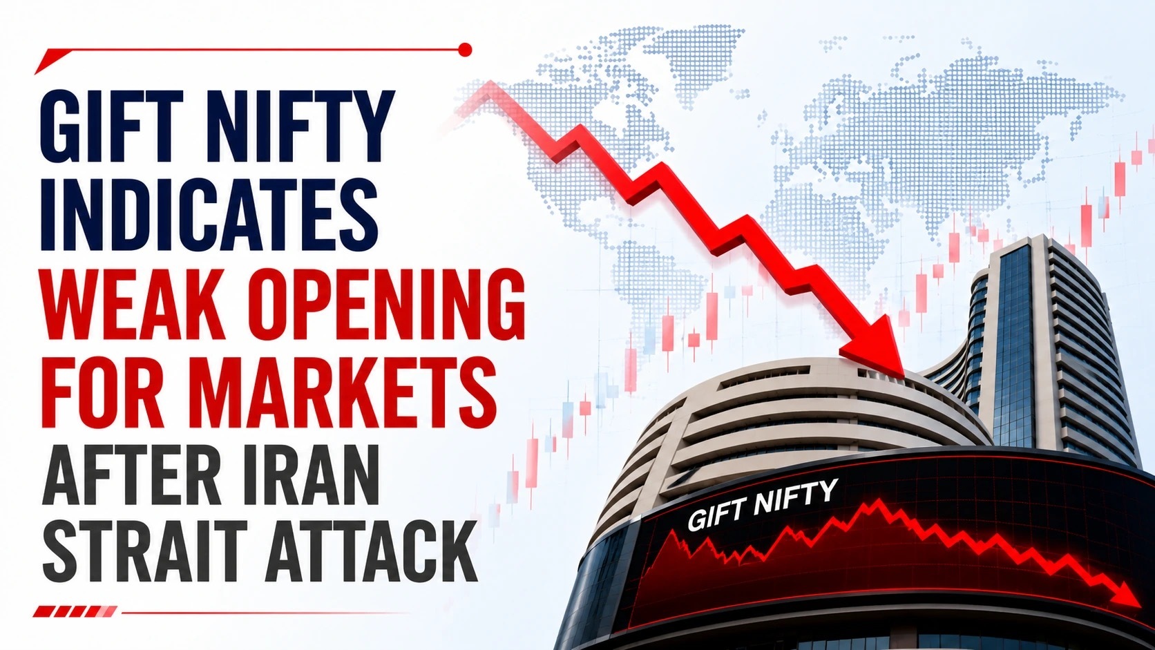 Gift Nifty Indicates Weak Opening for Markets After Iran Strait of Hormuz Attack