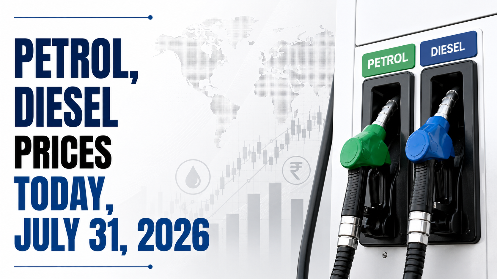 Petrol, Diesel Prices Today, July 31, 2026: Check Fuel Rates In Delhi, Mumbai, Bengaluru, Hyderabad, Chennai, Gurgaon, Noida