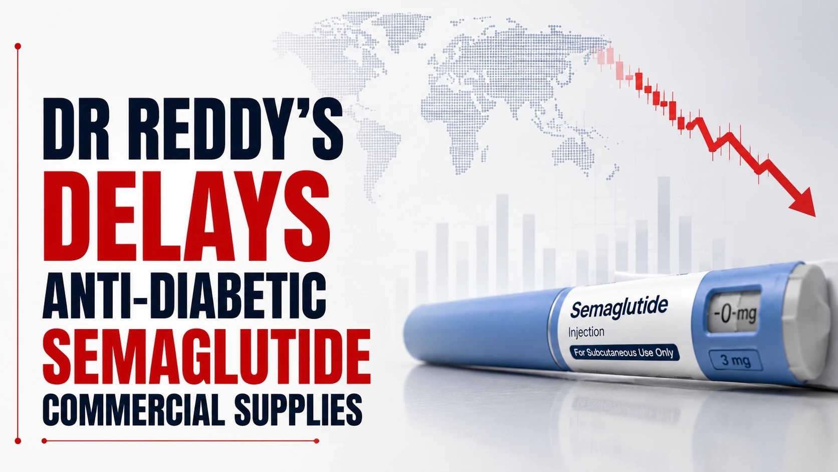 Dr Reddy’s Delays Anti-Diabetic Semaglutide Commercial Supplies After Issues With Ingredient