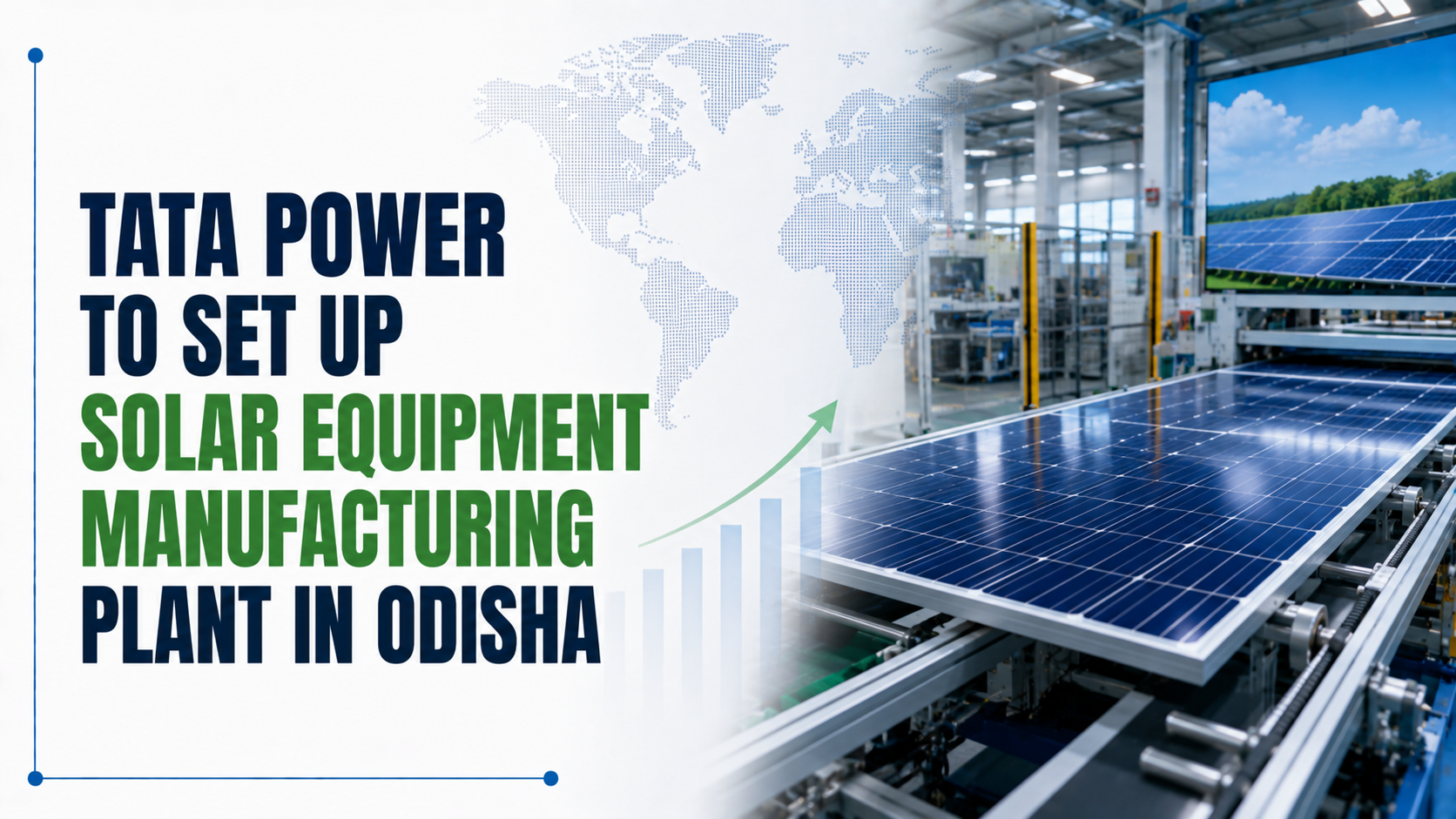 Tata Power To Set Up Solar Equipment Manufacturing Plant in Odisha