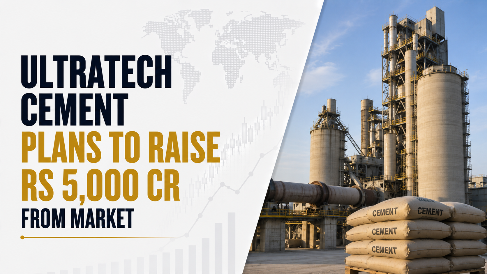 UltraTech Cement Plans To Raise Rs 5,000 Cr From Market