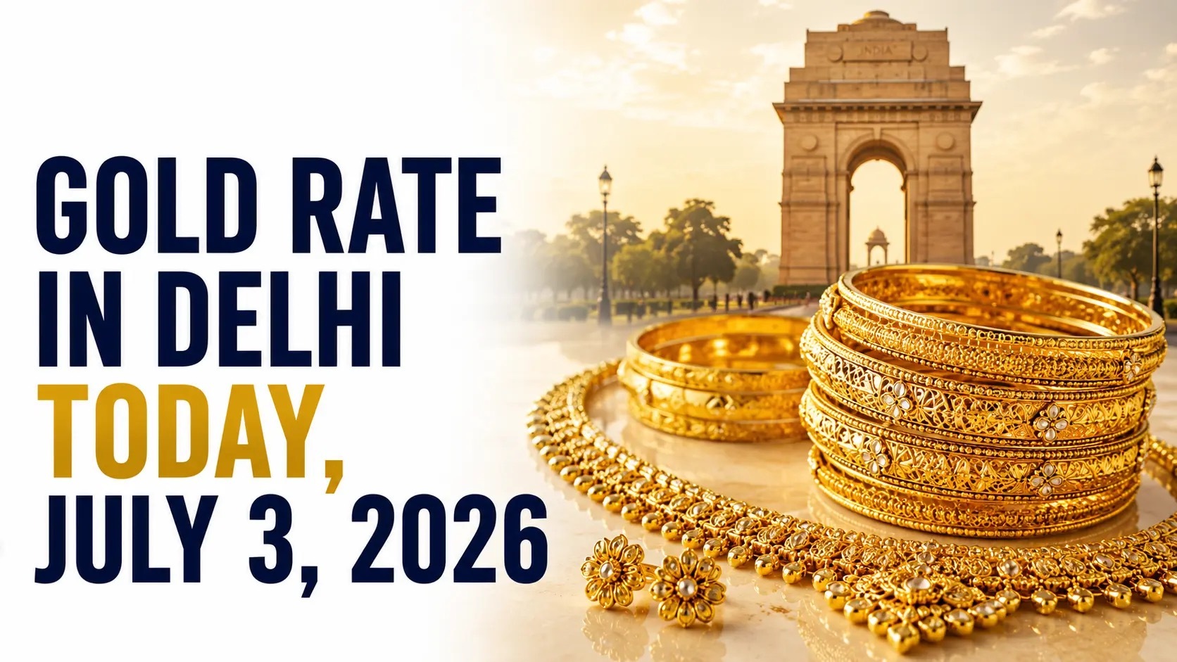 Gold Rate in Delhi Today, July 3, 2026: 24K Gold Edges Up to ₹14,394 Per Gram 