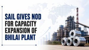 SAIL Approves Rs 31,000 Crore Bhilai Steel Plant Expansion to 10.2 MTPA