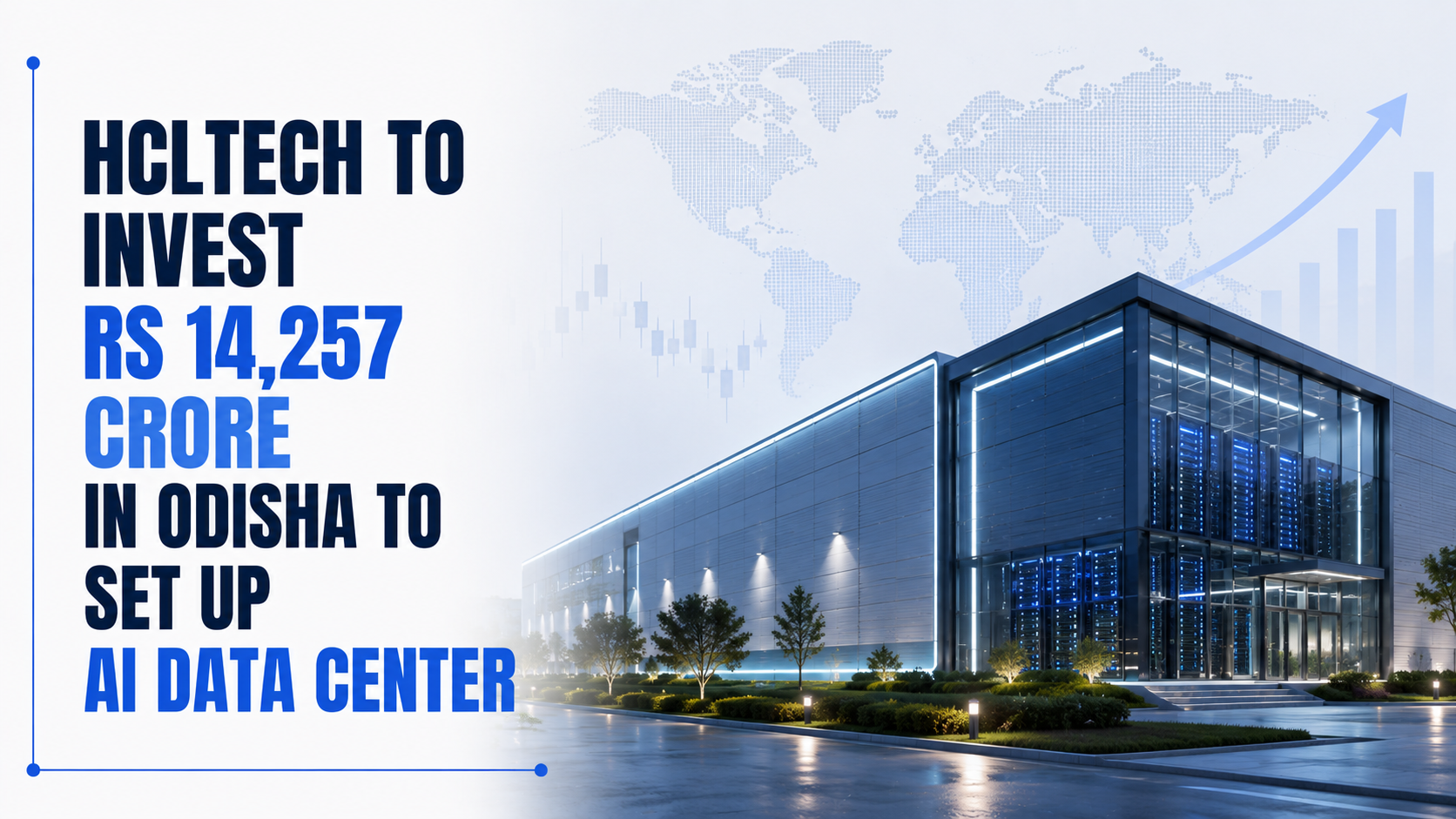 HCLTech To Invest Rs 14,257 Crore in Odisha To Set Up AI Data Center