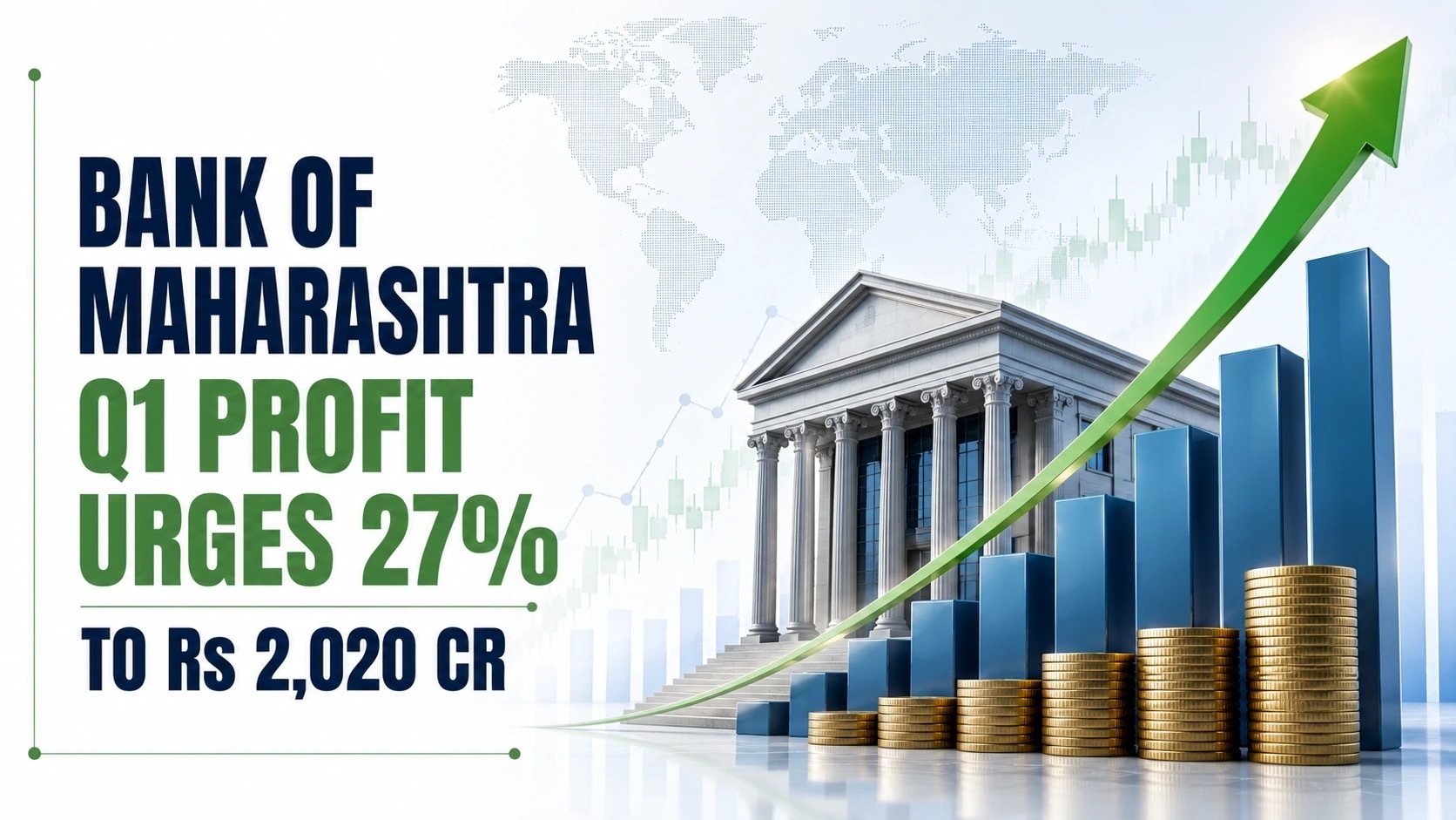 Bank of Maharashtra Q1 Profit Urges 27% to Rs 2,020 Cr