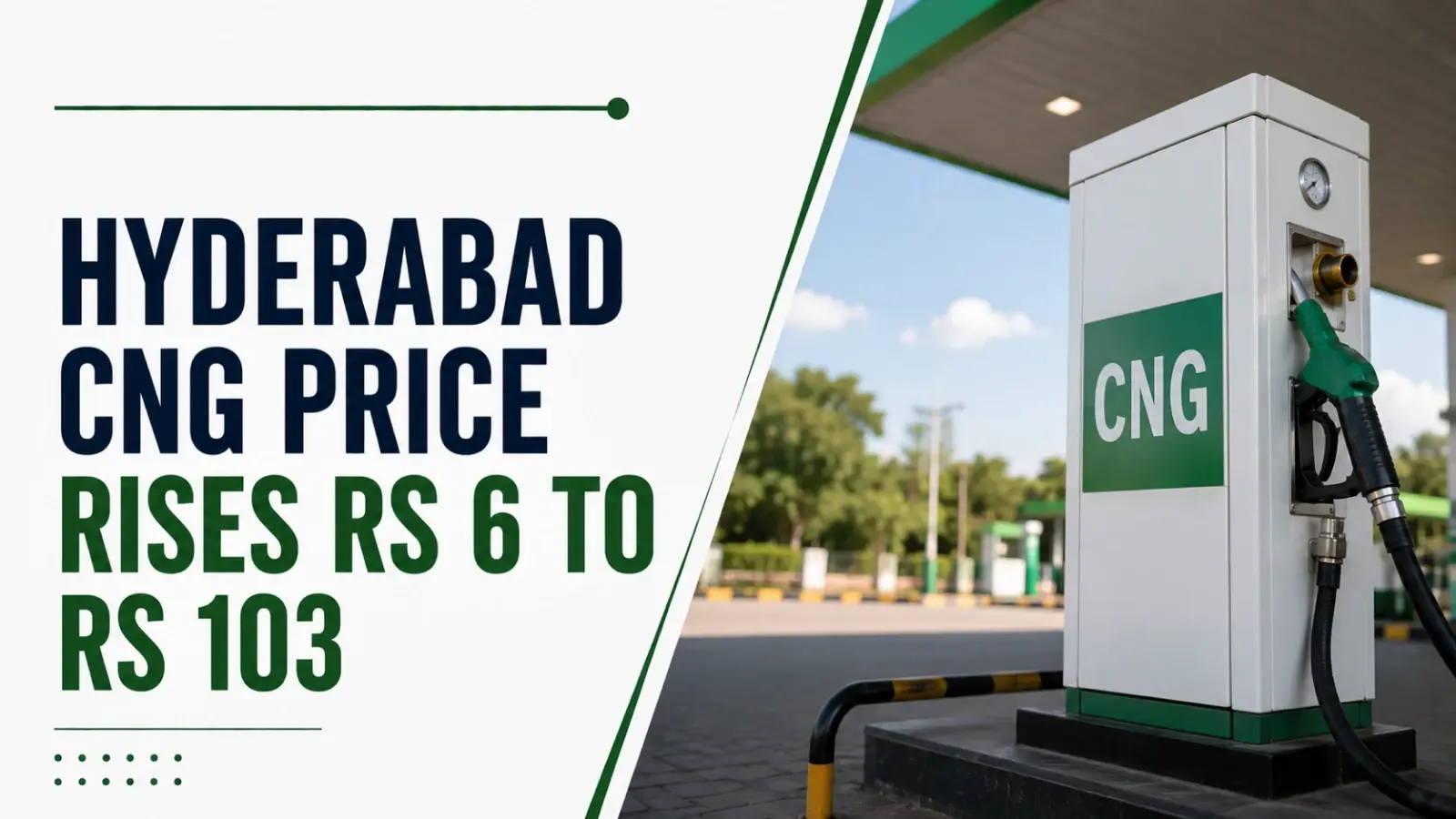 CNG Rates Today, July 6, 2026: CNG Price in Hyderabad Rises by Rs 6, New Delhi Stays Cheapest