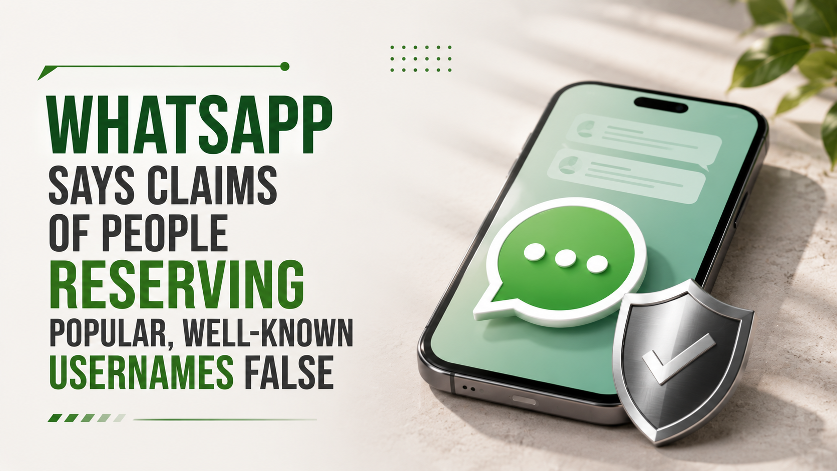 Not True: WhatsApp Says Claims of People Reserving Popular, Well-Known Usernames False
