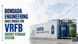 Bondada Engineering Bags Order for VRFB Energy Storage System From NTPC Renewable Energy