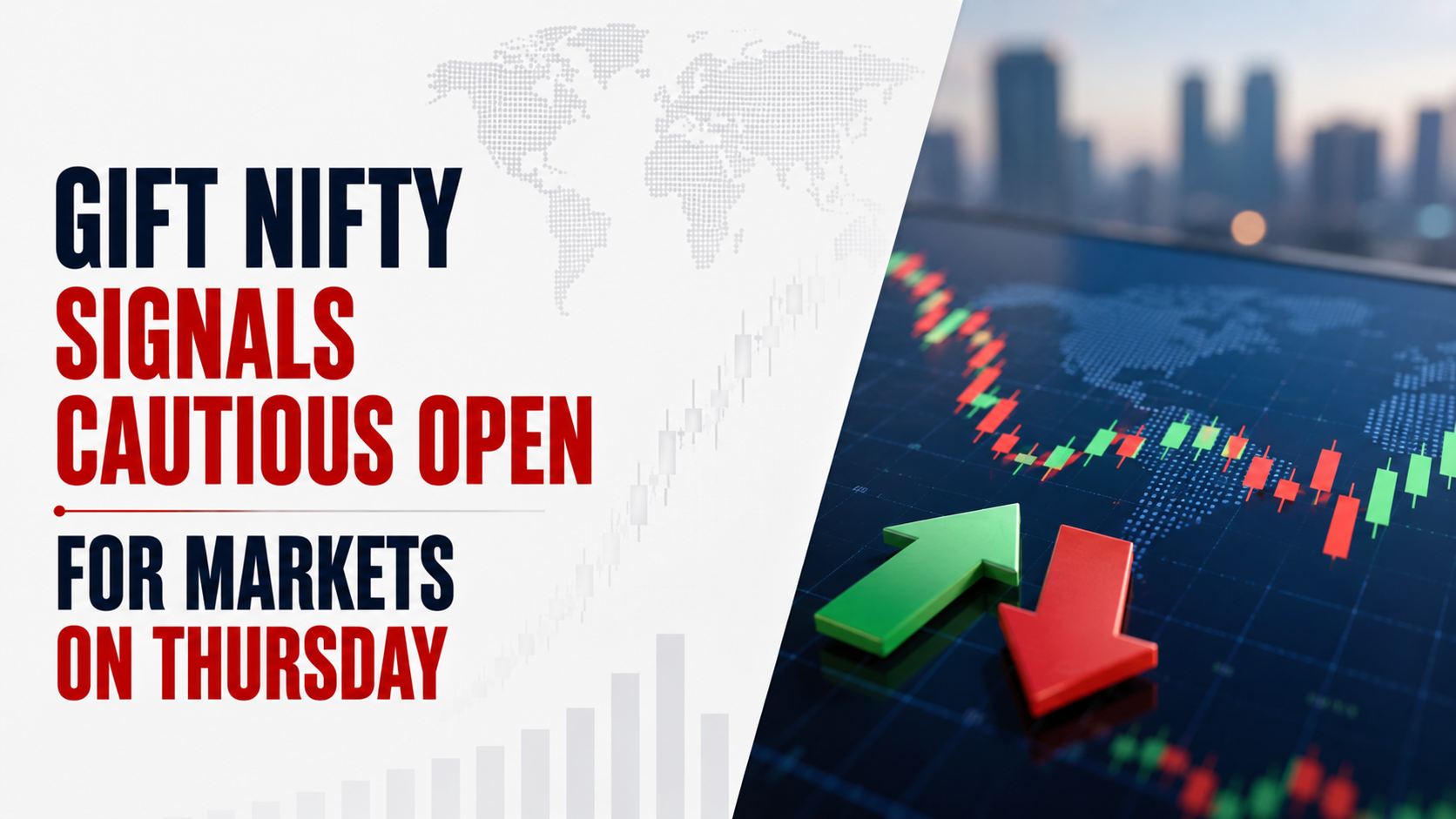 Gift Nifty Signals Cautious Open for Markets on Thursday