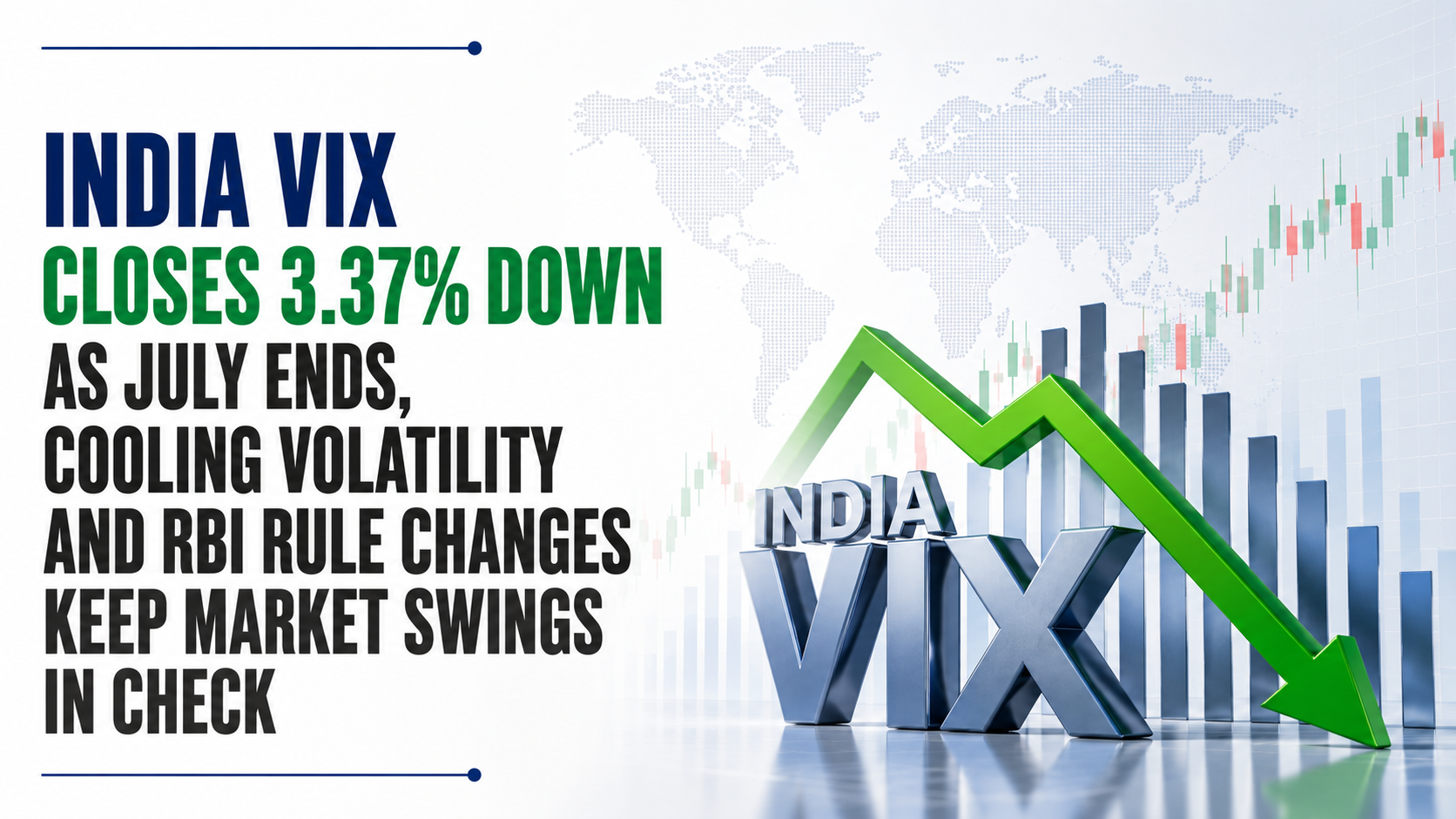 India VIX Closes 3.37% Down as July Ends, Cooling Volatility and RBI Rule Changes Keep Market Swings in Check 