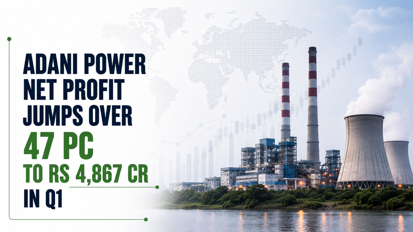 Adani Power Net Profit Jumps Over 47 PC to Rs 4,867 Cr in Q1