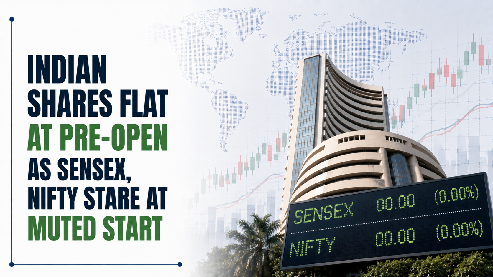 Indian Shares Flat At Pre-Open As Sensex, Nifty Stare At Muted Start Amid Asian Fall, Fragile US-Iran Pause