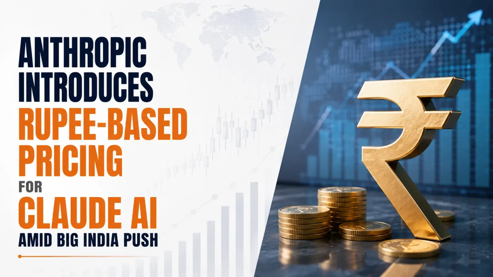 Anthropic Introduces Rupee-Based Pricing for Claude AI Amid Big India Push