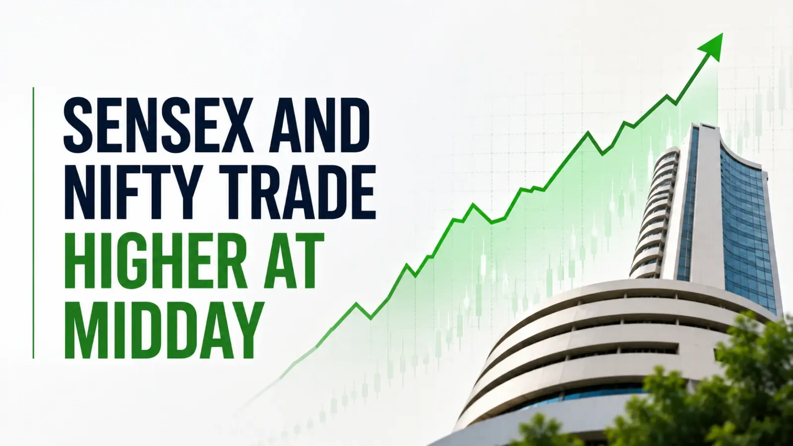 Stock Market Mid-Day Report, July 1, 2026: Sensex and Nifty Trade Higher; Iran Wars Ease Lift Market Sentiment