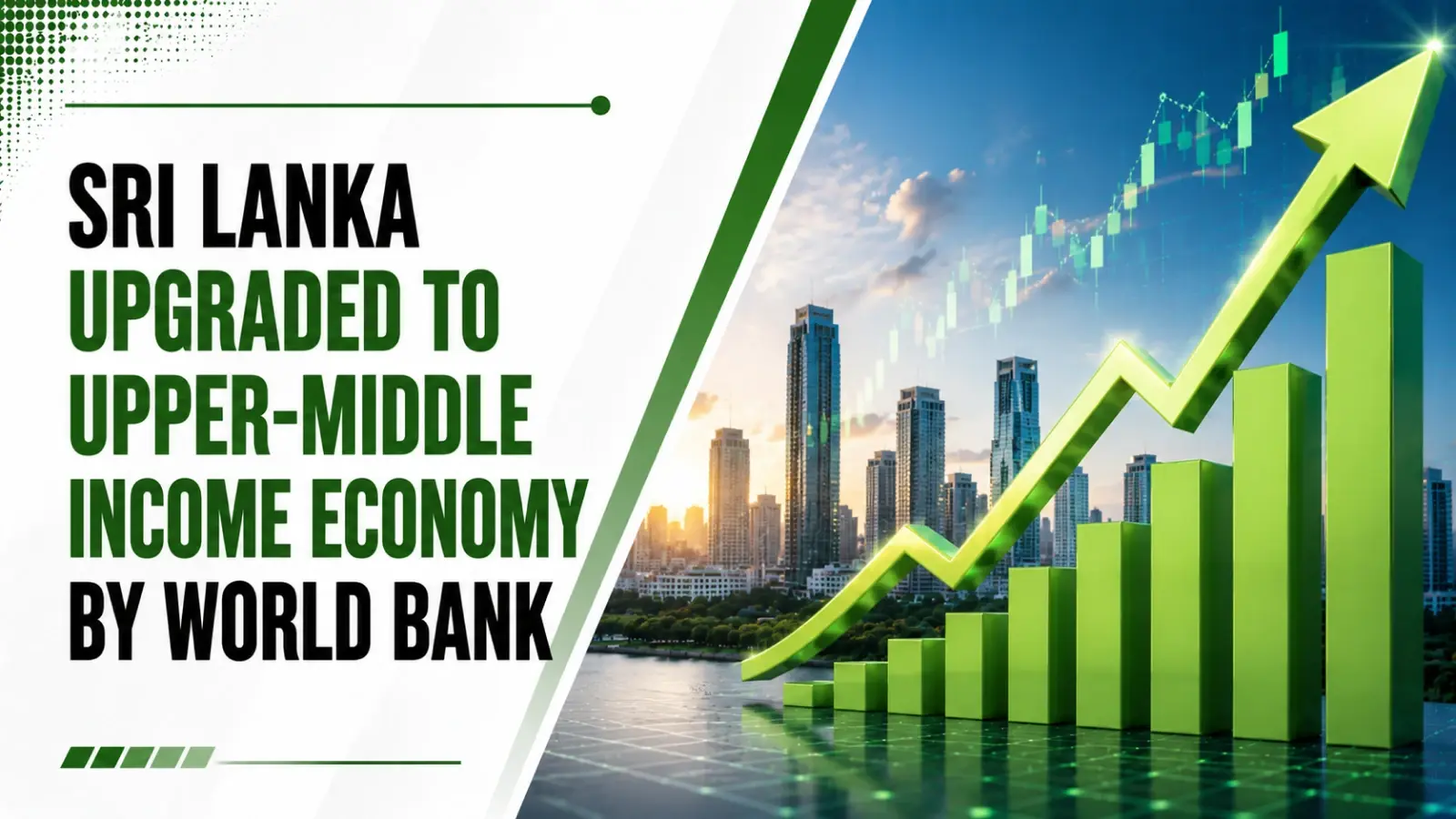 Sri Lanka Upgraded to Upper-Middle Income Economy by World Bank
