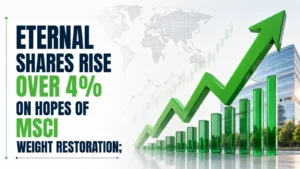 Eternal Shares Rise Over 4% On Hopes of MSCI Weight Restoration; Brokerages See $520 Million Passive Inflows 