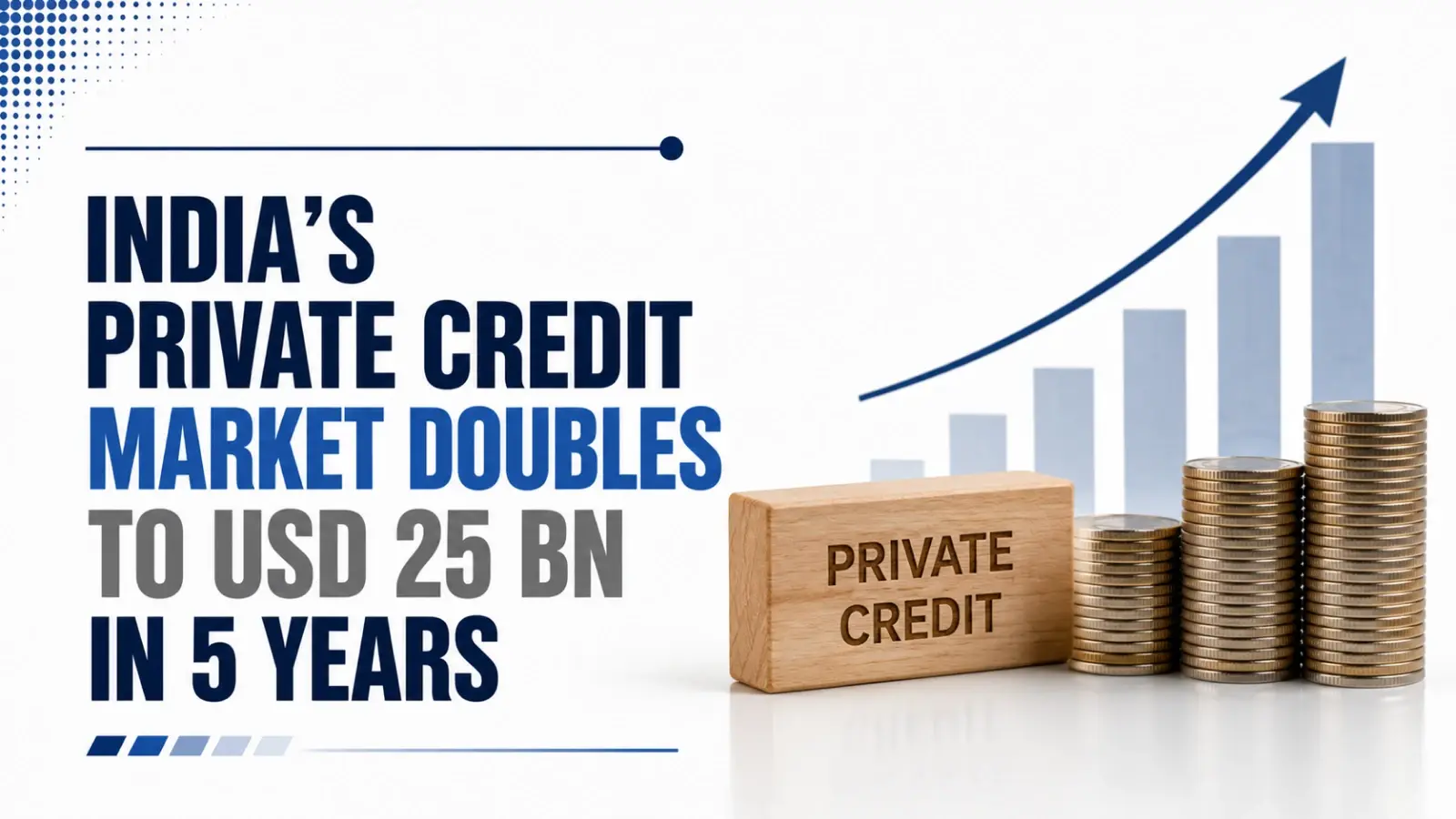 India’s Private Credit Market Doubles to USD 25 Bn in 5 Years: Moody’s
