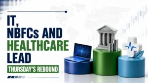 Circuits, Coffers and Cures: IT, NBFCs and Healthcare Lead Thursday’s Rebound