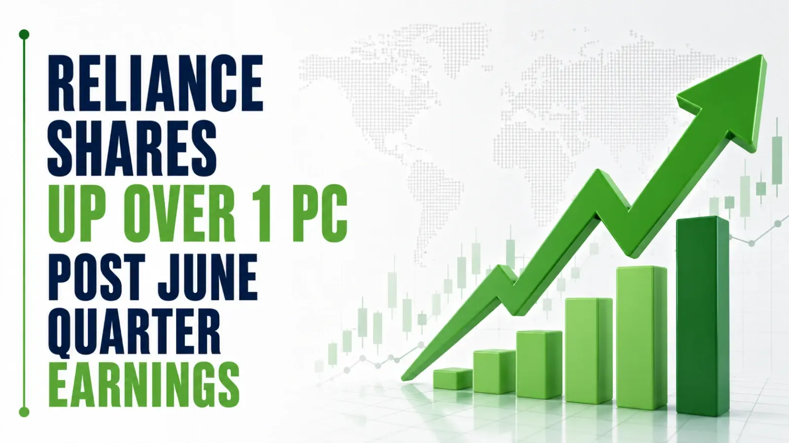 Reliance Shares Up Over 1 PC Post June Quarter Earnings