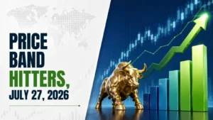 Price Band Hitters, July 27, 2026: Kshitij Polyline, FConsumer, Rajratan Industries Among Stocks Hitting Price Bands on Monday