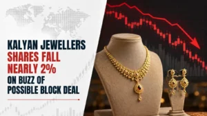 Kalyan Jewellers Shares Fall Nearly 2% On Buzz Of Possible Block Deal