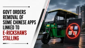 Govt Orders Removal of Some Chinese Apps Linked to E-Rickshaws Stalling