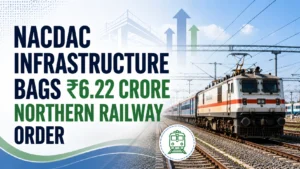 NACDAC Infrastructure Bags ₹6.22 Crore Northern Railway Order; Shares In Focus