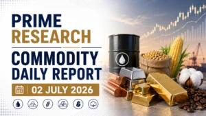 HSL Prime Research Commodity Daily Report 02 July 2026
