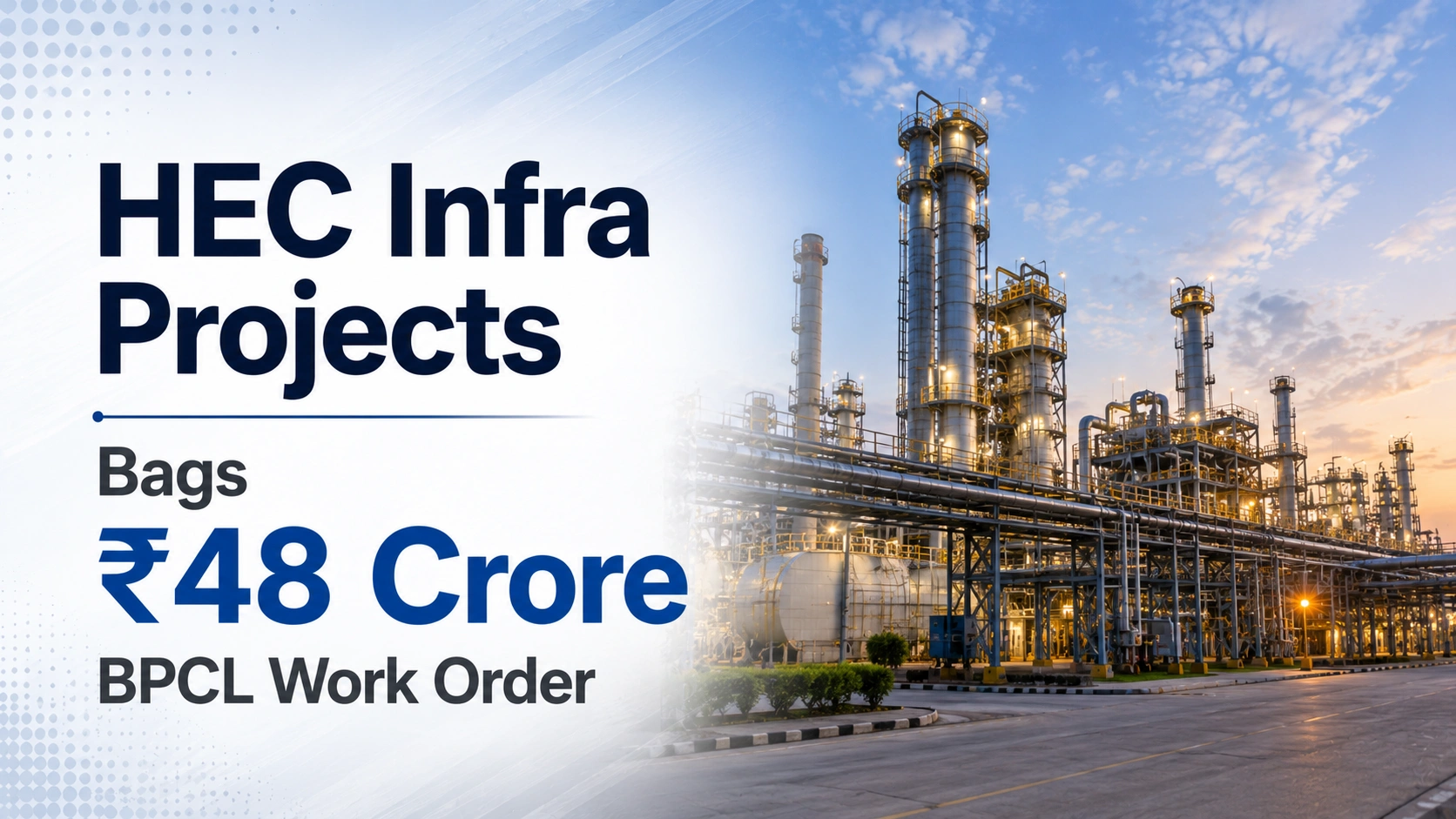HEC Infra Projects Bags ₹48 Crore BPCL Work Order; Shares Surge Over 7%