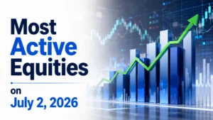 Most Active Equities on July 2, 2026: PC Jeweller, VOGL, Ved Power Dominate Trading Volumes