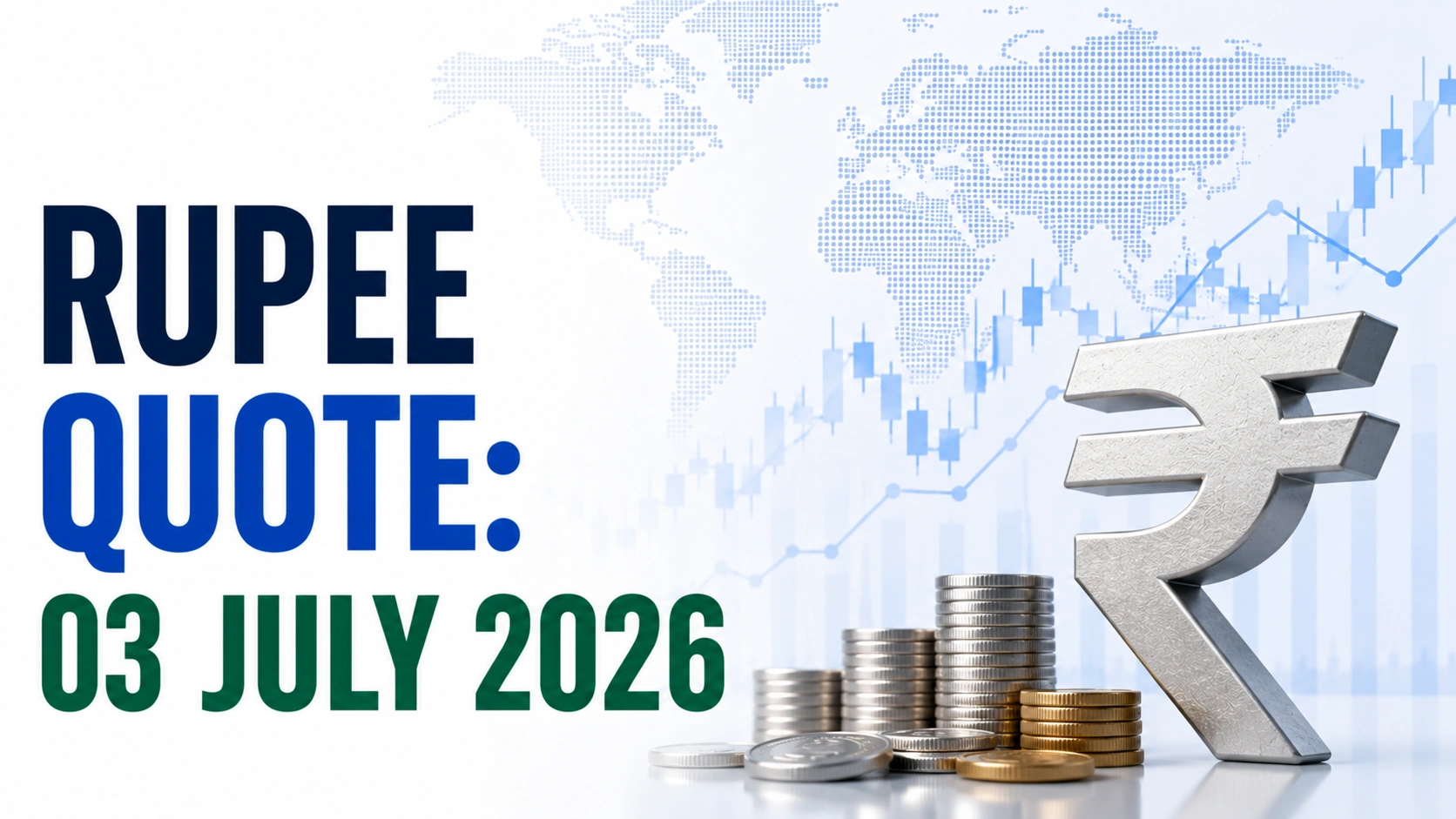Rupee Quote: 03 July 2026