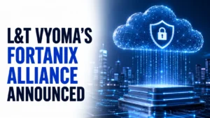 L&T Vyoma's Fortanix Alliance Announced; Larsen & Toubro Shares Rise 1.14%