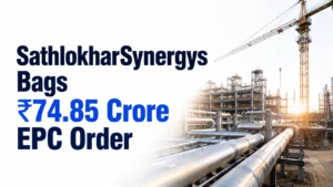 Sathlokhar Synergys Bags ₹74.85 Crore EPC Order; Shares Rise Over 2%