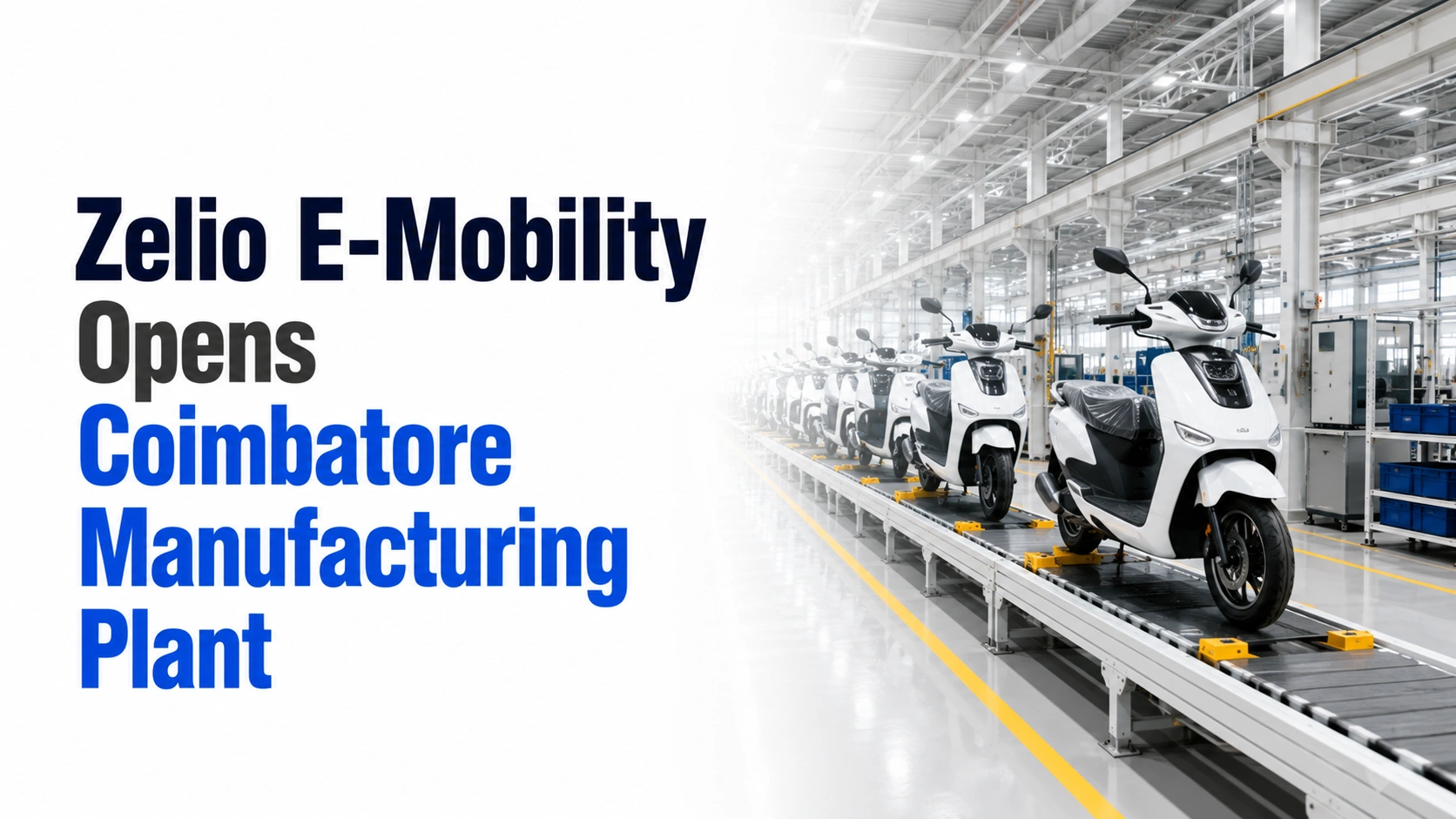 Zelio E-Mobility Opens Coimbatore Manufacturing Plant; Shares Hit 5% Upper Circuit