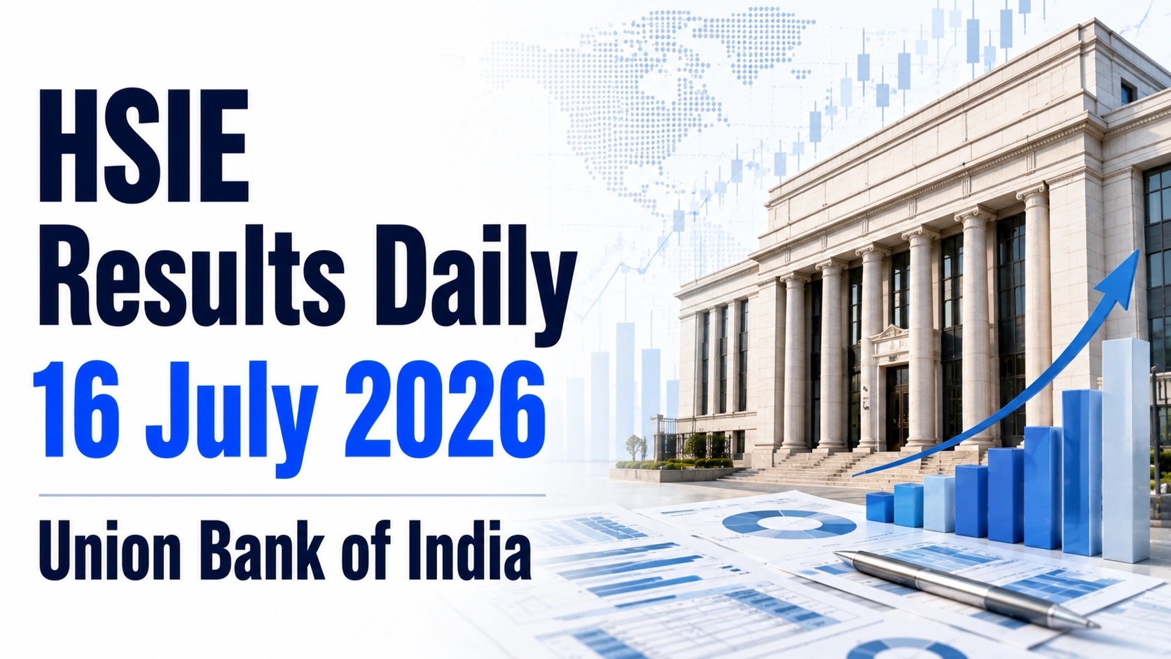 HSIE Results Daily:16 July 2026 - Union Bank of India