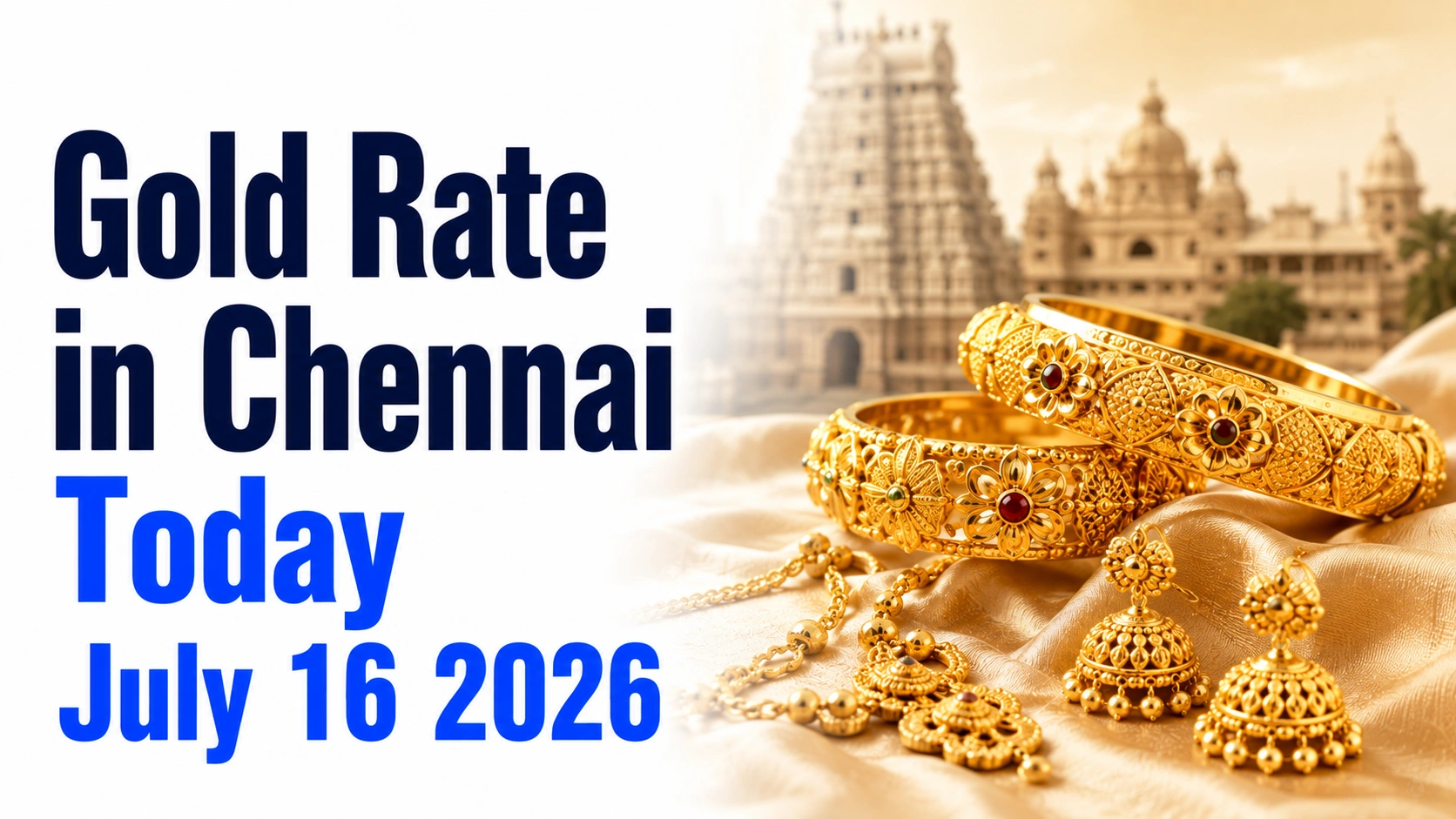 Gold Rate in Chennai Today, July 16, 2026: Gold Prices Extend Recovery; 24K Gold Rises to ₹14,379 Per Gram