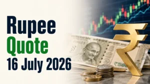 Rupee Quote: 16 July 2026
