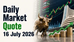 Daily Market Quote - 16 July 2026