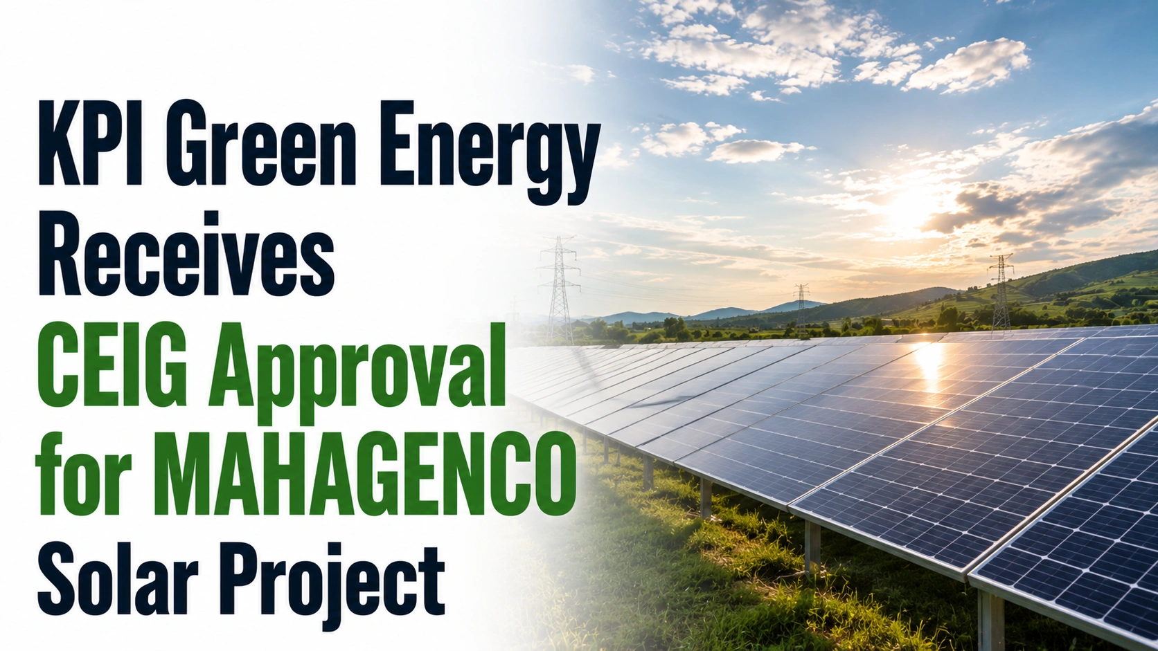 KPI Green Energy Receives CEIG Approval for MAHAGENCO Solar Project; Shares Edge Lower