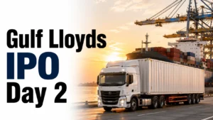 Gulf Lloyds IPO Day 2: Retail Demand Lifts Subscription To 5.65 Times