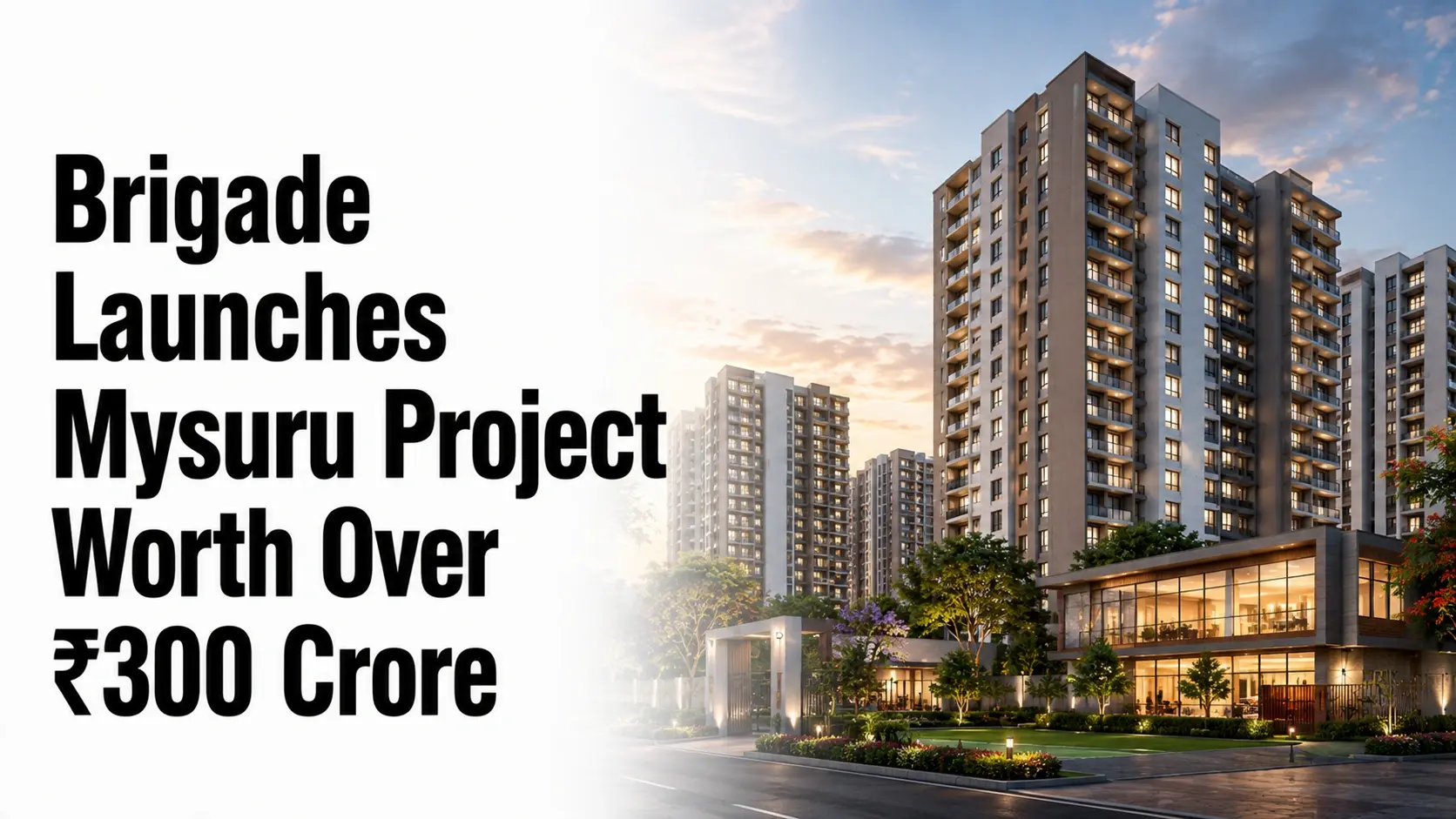 Brigade Launches Mysuru Project Worth Over ₹300 Crore; Shares Gain Over 1%