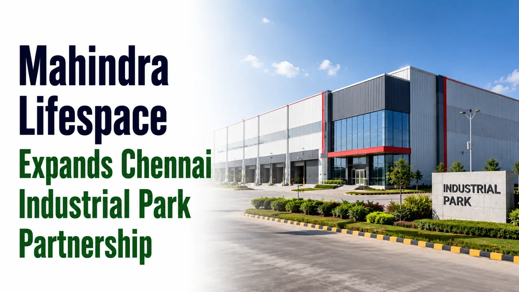 Mahindra Lifespace Expands Chennai Industrial Park Partnership; Shares Rise 1.6%