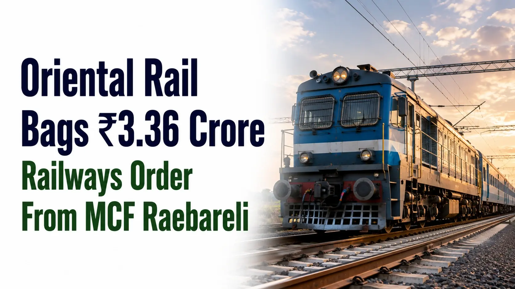 Oriental Rail Bags ₹3.36 Crore Railways Order From MCF Raebareli; Stock Trades Lower