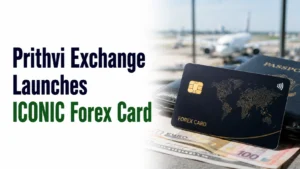 Prithvi Exchange Launches ICONIC Forex Card; Shares Slip