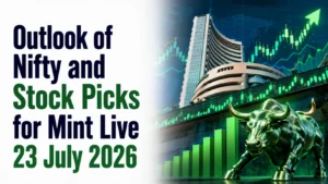 Outlook of Nifty and Stock Picks for Mint Live: 23 July 2026