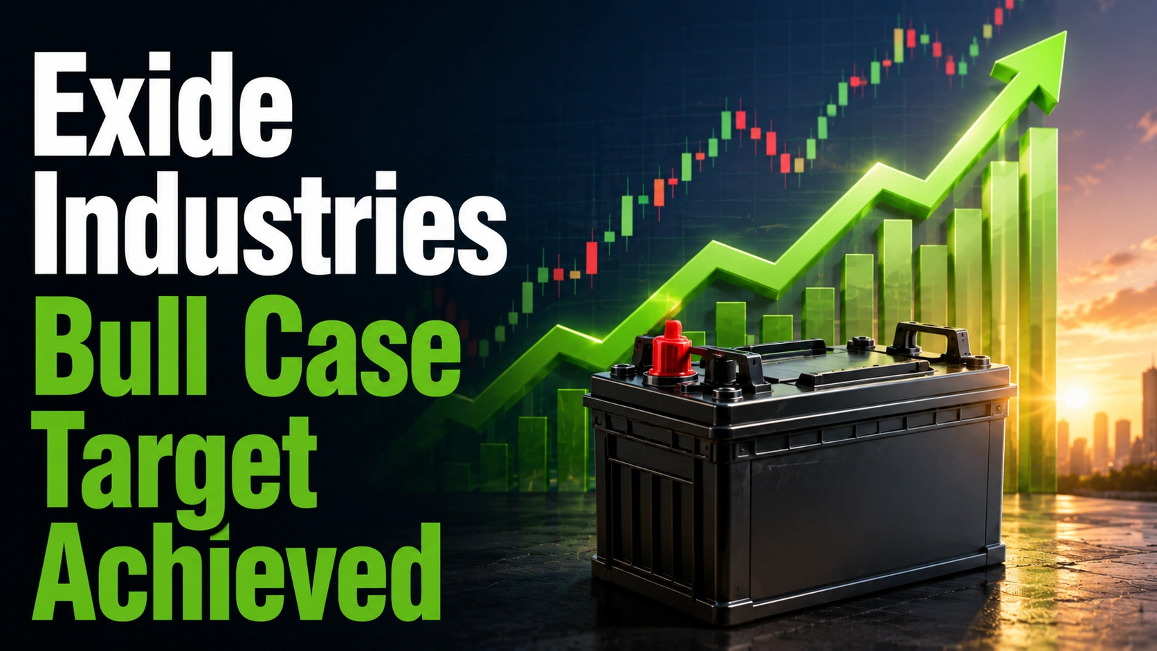Exide Industries Bull Case Target Achieved